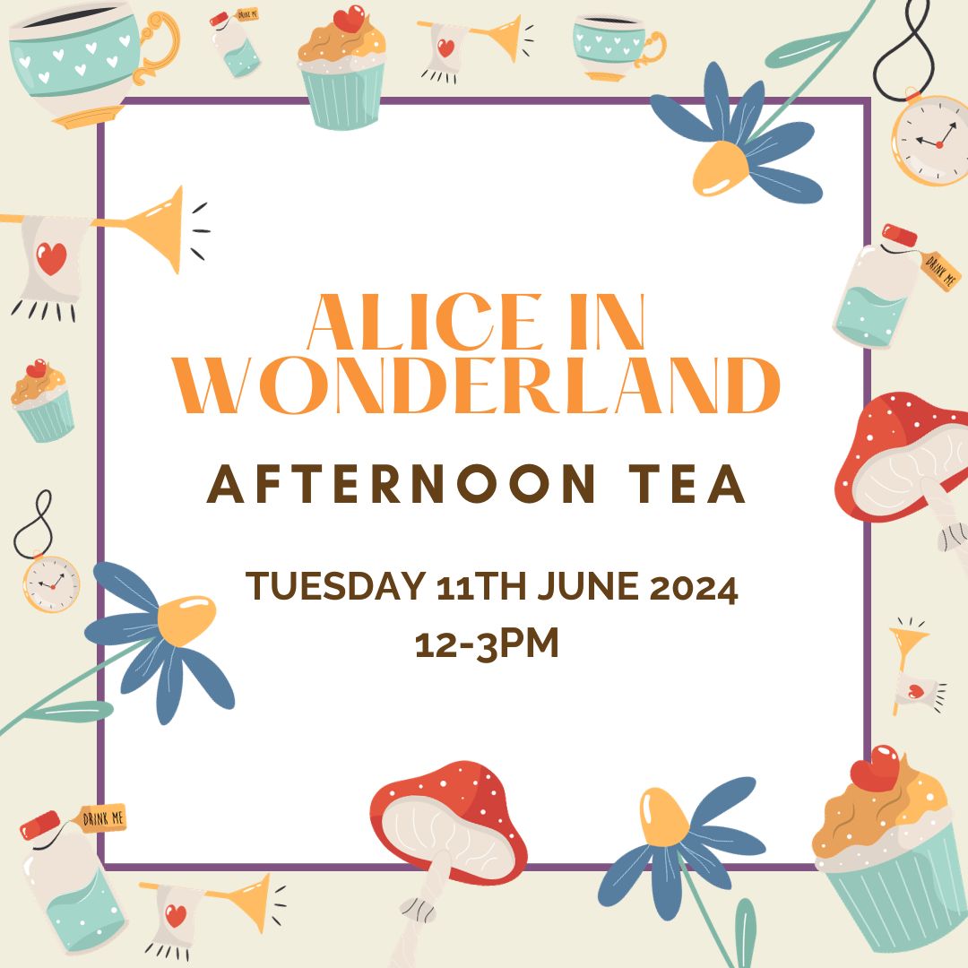 Alice in Wonderland Afternoon Tea taking place in Wilmington on Tuesday 11th June 2024 in aid of We Are Beams